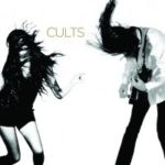 CULTS, “Cults” (In The Name Of/Columbia, 2011)