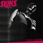 SLOKS, “A Knife In Your Hand” (Voodoo Rhythm Records, 2021)
