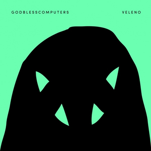 godblesscomputers-musica-veleno